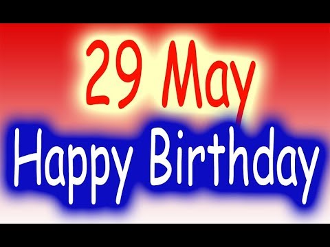 To ALL Born on May29, Happy Birthday to you! #inspiration #gratitude #Veterans #JOY #Happiness #success #HappyBirthday #birthdaywishes #Birthday #May #goodmorning #goodevening #mentalhealth #Autism #Abundance #faith #Kindness #Twitterworld #dementia #Hope #Prosperity #miracle