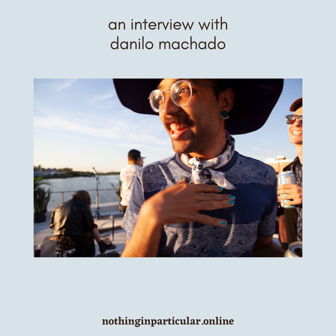 an interview with <a href="/queershoulders/">danilo machado</a> 

nothinginparticular.online/interview/dani…