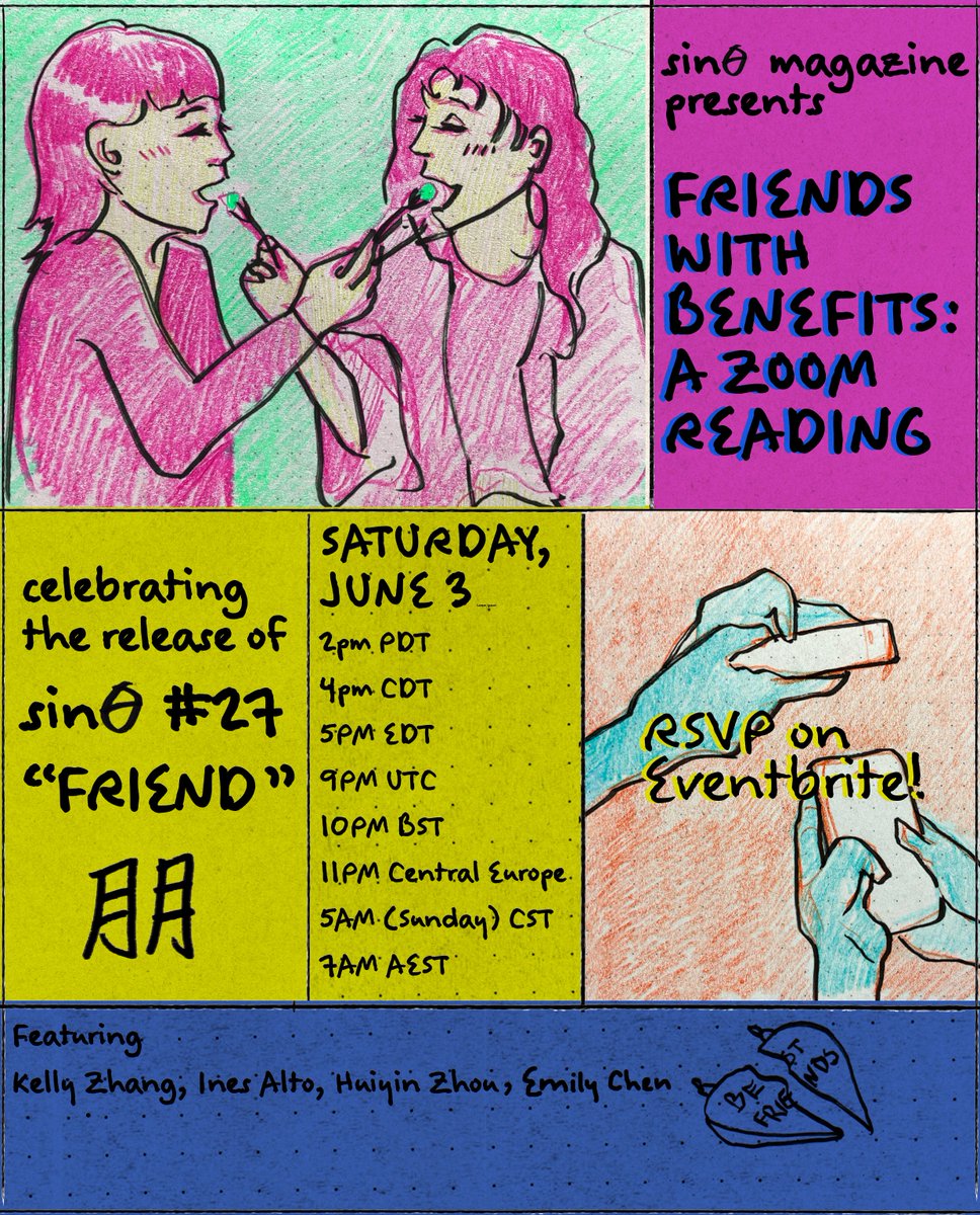 sinethetamag's tweet photo. Come celebrate sinθ #27 “FRIEND 朋" with a Zoom reading! 

Find some FRIENDS WITH BENEFITS on Saturday June 3 at 2pm PDT — timezone breakdown below 👩‍❤️‍👩

Featuring: @KellyZhang_YL / Ines Alto / huiyin zhou / @emilysyc 

RSVP: https://t.co/X863B2avjJ

Graphic by Dot Zhang https://t.co/5Km2vqkRz1