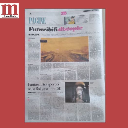 ✍️Le futuribili distopie ne "L'assedio", il romanzo di Rocco Carbone tornato a nuova vita, e i fantasmi di Loriano Macchiavelli nel suo omaggio alla resistenza bolognese. Doppia recensione su Alias - il manifesto del 27 maggio