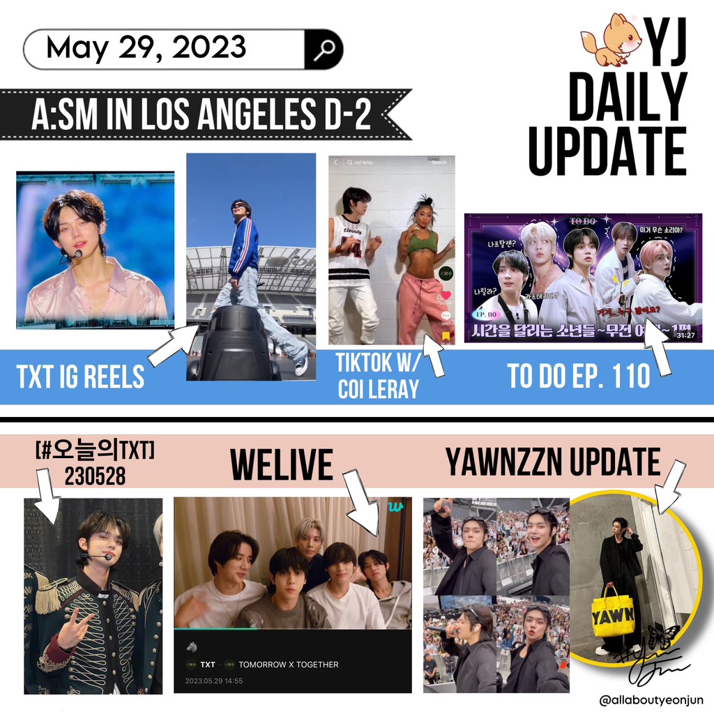 230529 —  YJ daily recap

• A:SM in Los Angeles D-2
• YAWNZZN update 
• TXT IG reels 
• Tiktok with Coi Leray
• [#오늘의TXT] 230528 - on twitter
• He trended #1 on twitter in 27 cities in CA 
• Welive with TXT
• TO DO ep. 110

#YJupdates #YEONJUN #연준 #ヨンジュン #崔然竣