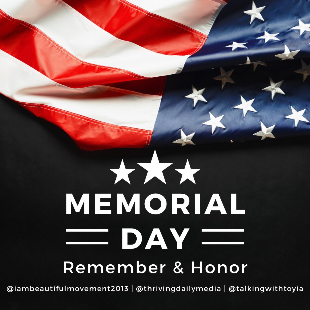 Memorial Day: Remember &amp; Honor those who gave it all.🇺🇸 #MemorialDay2023 #HonorAndRemember