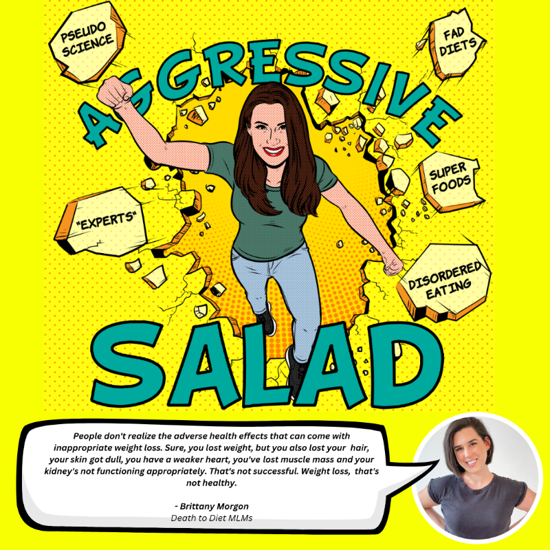 Diet MLMs aren’t new, but the pushback they’re receiving is, thanks to the likes of this week’s Aggressive Salad podcast guest, Brittany Morgon. She exposes their fearmongering tactics and use of pseudoscience. Rate &amp; review on Spotify or Apple podcasts. #aggressivesalad #podcast