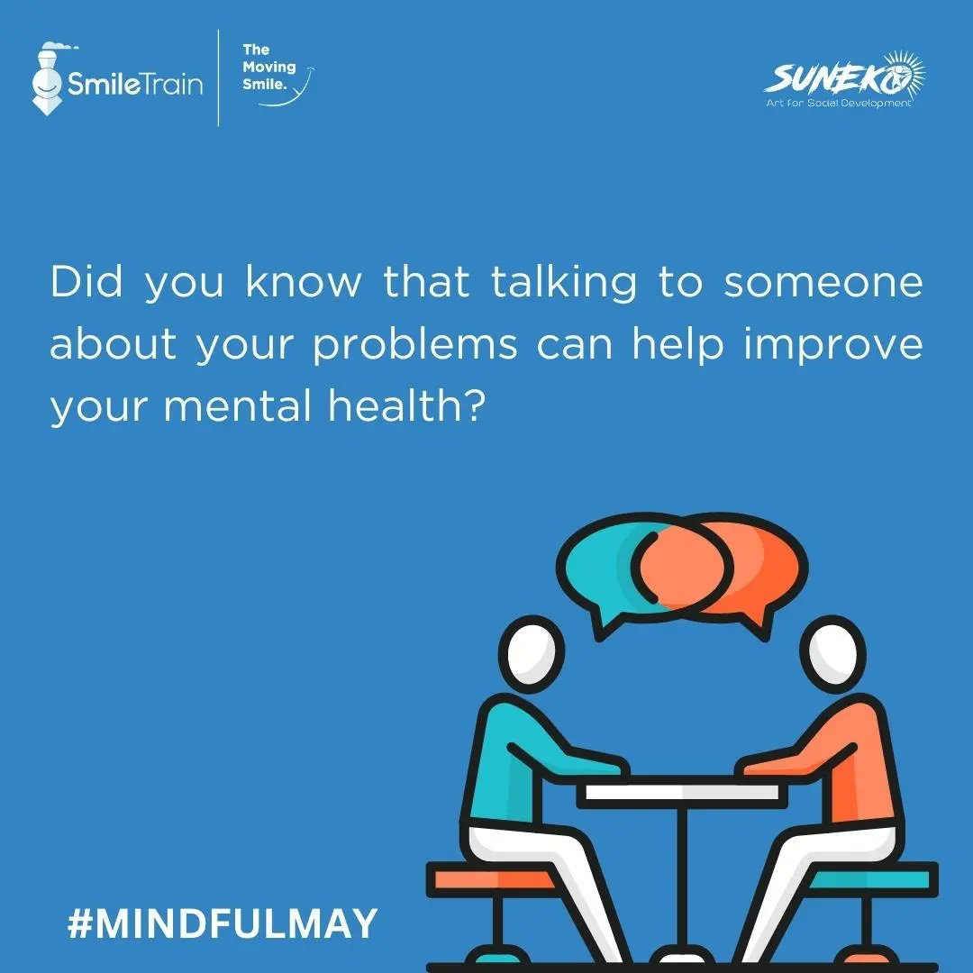 Talking to someone about your problems can help improve your mental health. 
Join us in sparking dialogue and gaining knowledge from one another. Comment below, and let's start the conversation!

#YouAreNotAlone #MindfulMay #smiletrain #sunekoethiopia #maymentalhealth