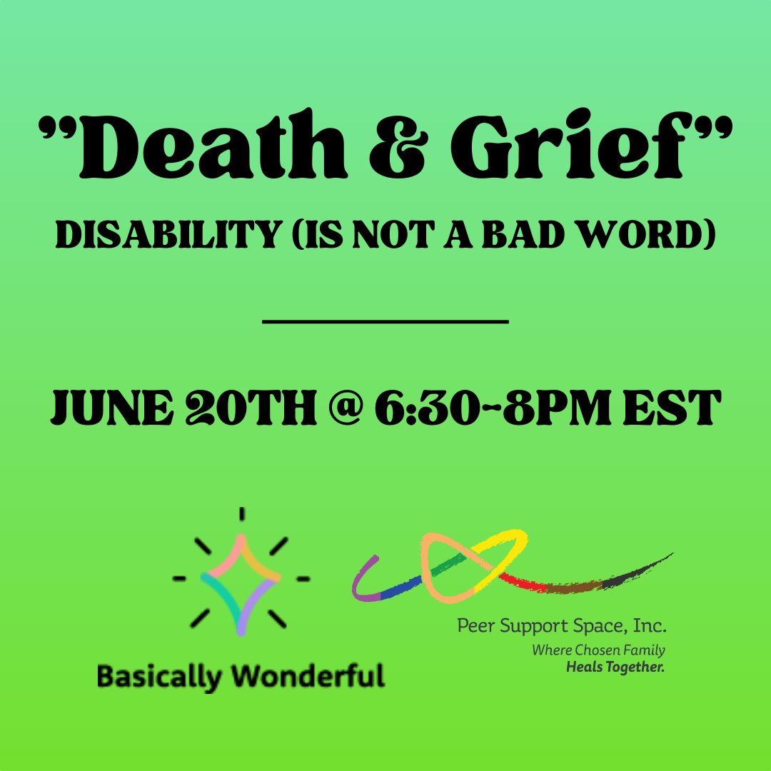 Join us on June 20 for Disability (Is Not a Bad Word)! The topic we’ll be discussing is “Death & Grief”.

You must email us to receive the link to join us at this meeting. Email beck@BasicallyWonderful.online for link!

#DisabilityTwitter #PeerGroup #PeerSupport