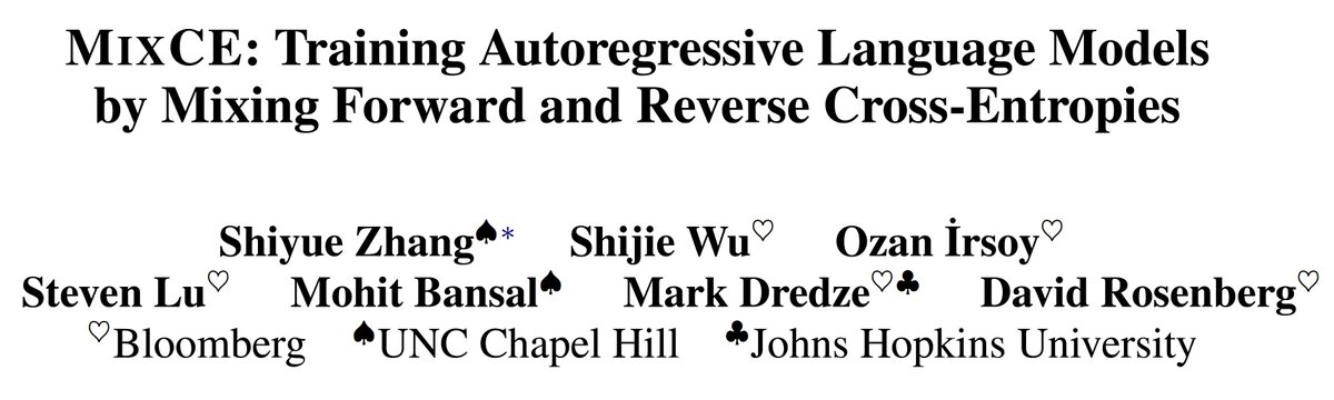 Find LMs trained by MLE “over-generalize” and produce non-human-like text? Try out our MixCE objective!

See our #ACL2023nlp paper “MIXCE: Training Autoregressive Language Models by Mixing Forward and Reverse Cross-Entropies”

arxiv.org/abs/2305.16958
github.com/bloomberg/mixc…
[1/9]