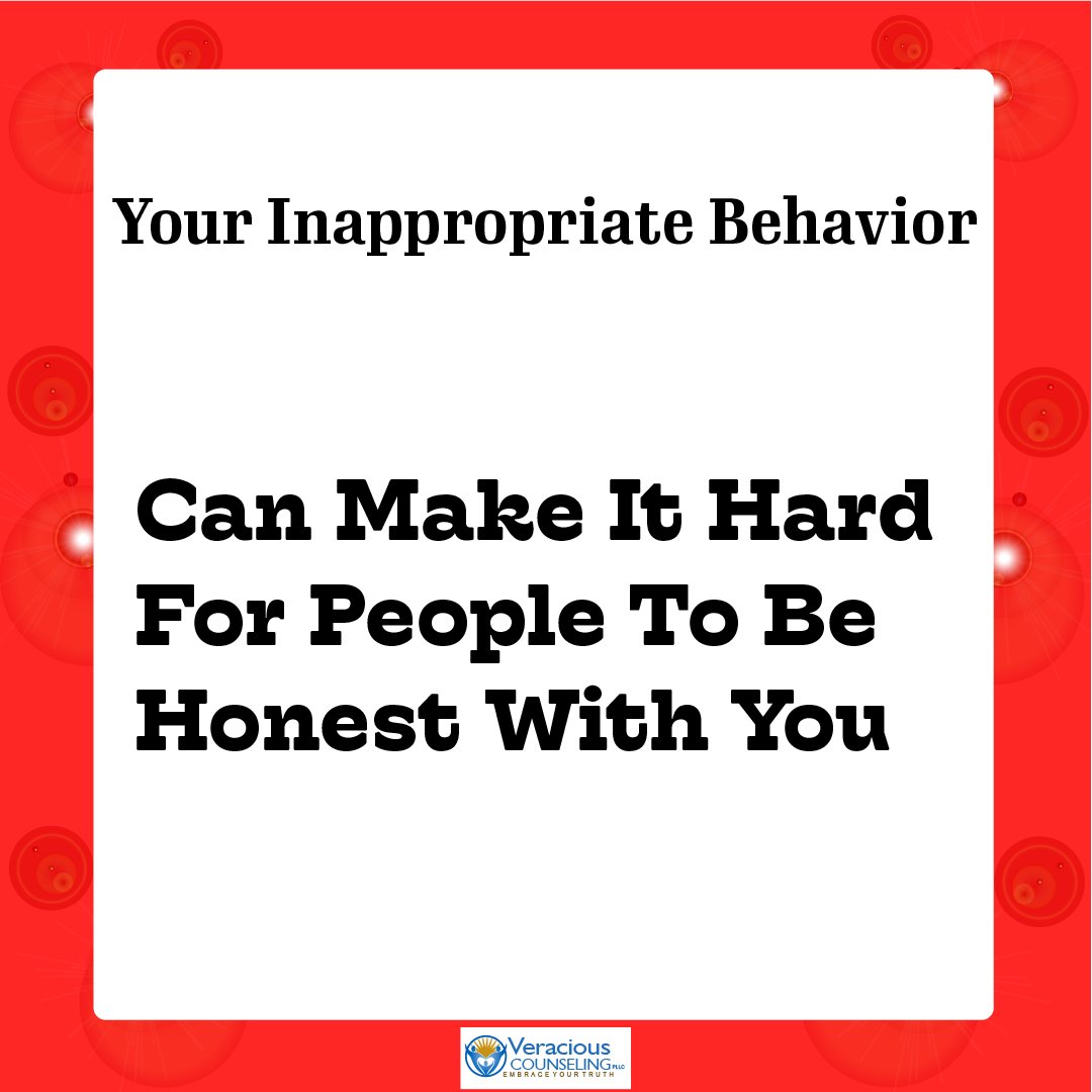 #Inappropriate #Behavior #ItsYou #YouDidIt #Accountability #NotCool #TimeForChange #Consequences #ChangeYourLife #Reputation #Honestly #WhatAreYouDoing #Counseling #Therapy #MentalHealth #Mayday #Anger #Rage #VeraciousCounseling