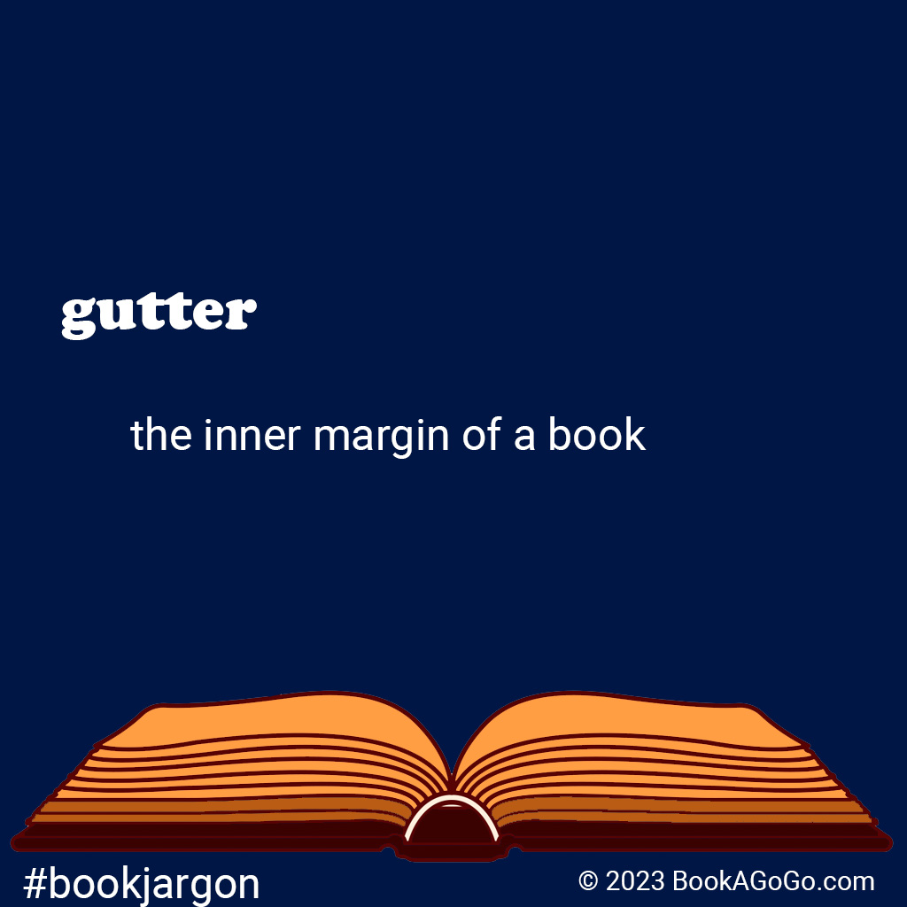 BookAGoGo's tweet photo. gutter: the inner margin of a book
#bookterms #bookjargon #publishinglingo https://t.co/qpqZWRm1O5