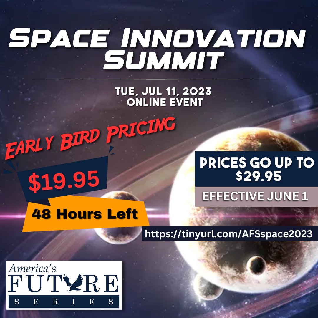 Don't miss out on the AFS Space Innovation Summit Virtual! Secure your spot now for only $19.95, available for the next 24 hours only! Visit: bit.ly/3BV39tq #SpaceInnovation #VirtualSummit #EarlyBirdPricing #LimitedTimeOffer #RegisterNow