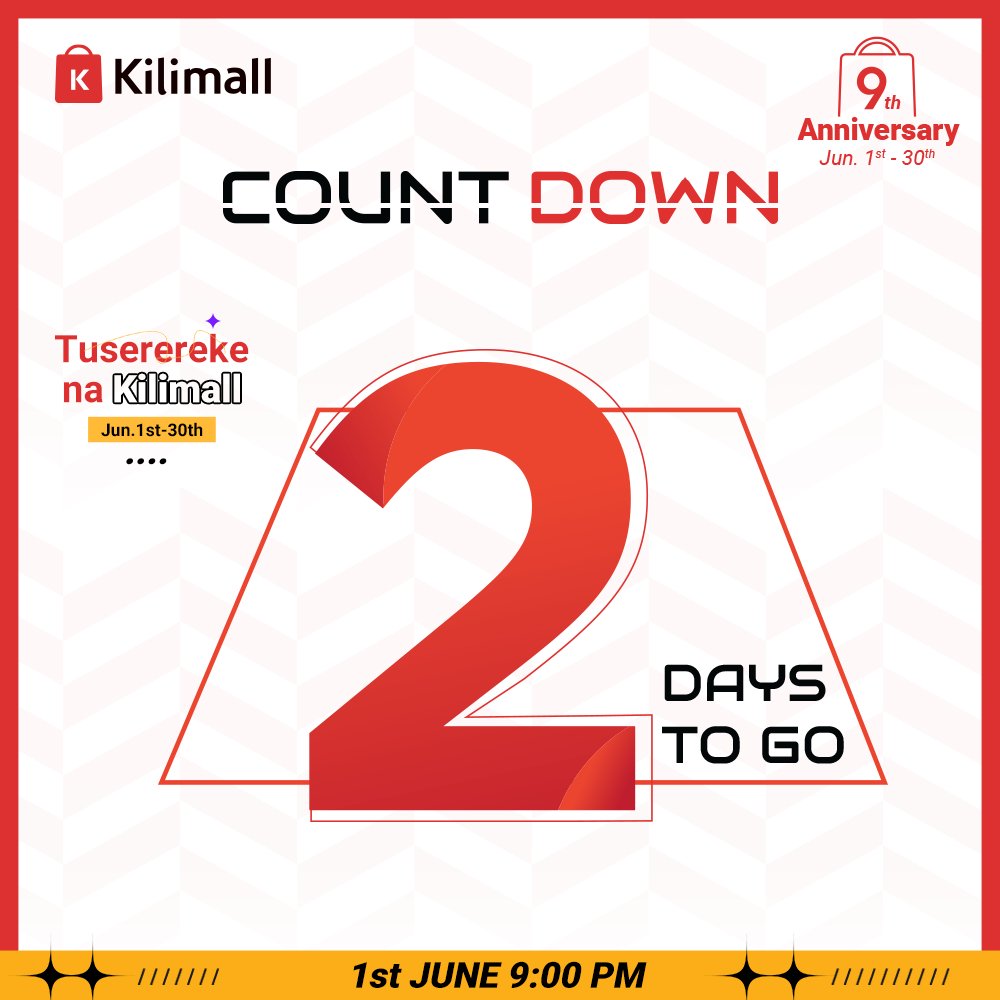 2 Days To Go! 
#dealskilamahali for Everyone this Anniversary! 
Keep tuned from 1st June 9PM - 30th June!
<bit.ly/3pocrej 
#dealskilamahali #kilimall9thanniversary #2daystogo