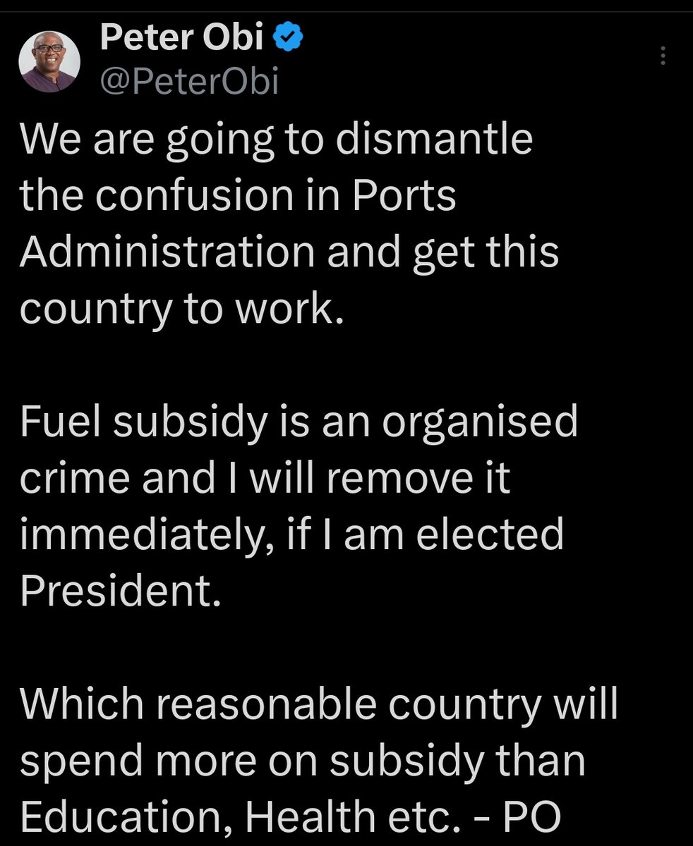 Ob!diots....Don't complain about the REMOVAL OF FUEL SUBSIDY because Peter Obi said he will also REMOVE it.