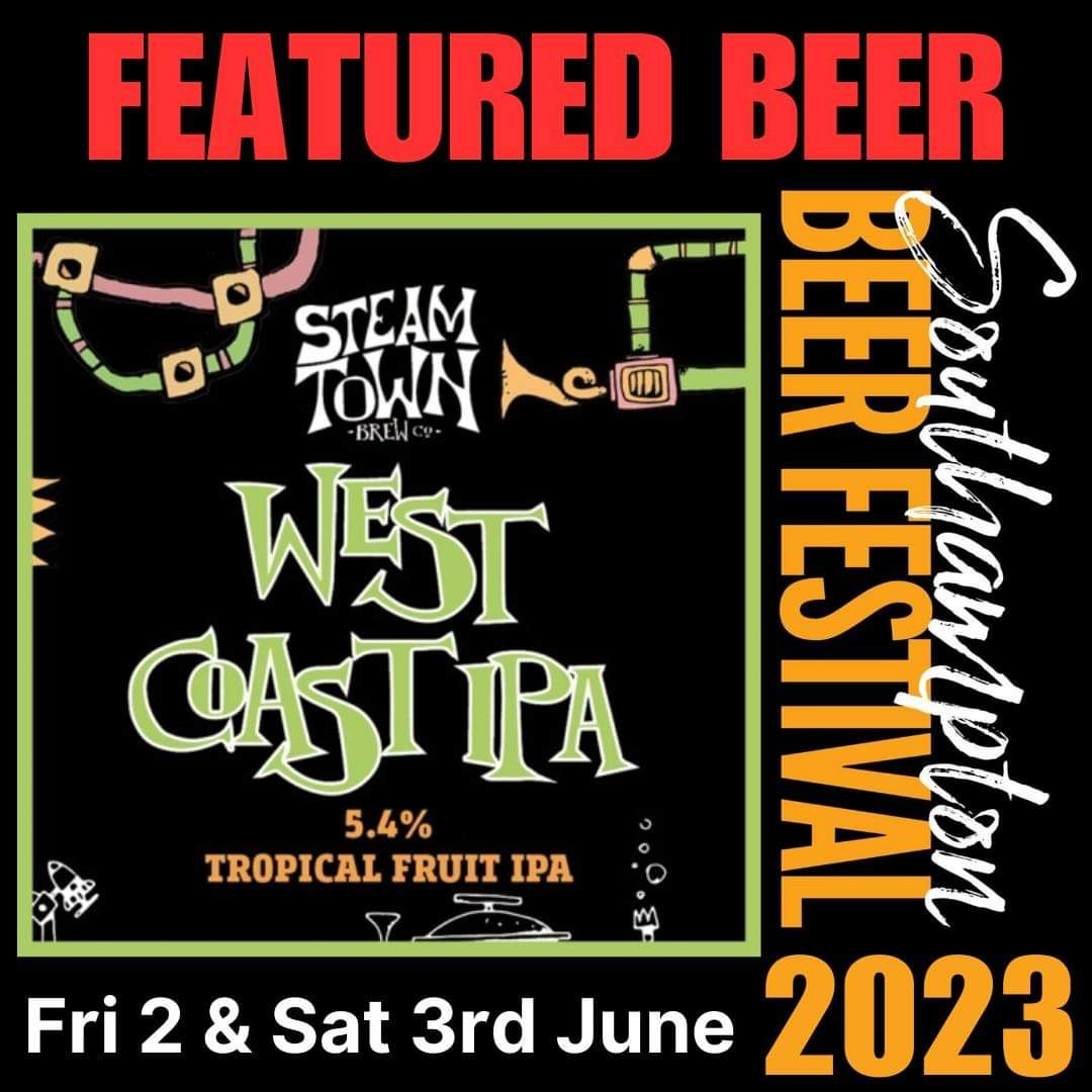 Featured: West Coast IPA by @steamtownbrewco. Simcoe, comet, columbus, cascade and nelson sauvin hops are used to make this delicious tropical fruit west coast IPA. Southampton Beer Festival: Fri 2 - Sat 3 June 2023 Tickets: bit.ly/sbf23tickets #beerfestival #camra #realale