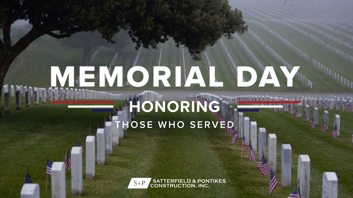 S&P honors those who built our nation and we remember their sacrifice. Happy Memorial Day! #RememberingOurHeroes #MemorialDay2023 #SatPon #Construction #GeneralContractors