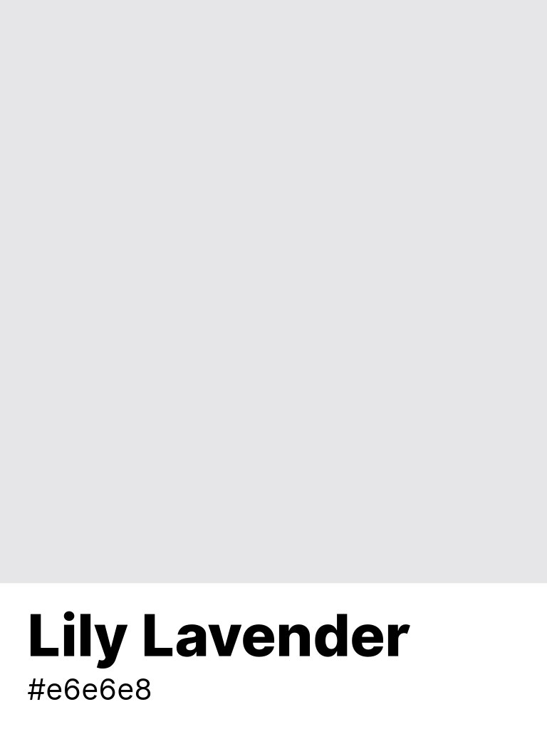 color_parrot's tweet image. #Lily_Lavender #e6e6e8 parrot.color.pizza/color/e6e6e8