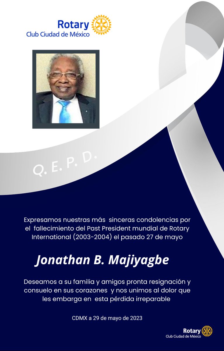 Nos unimos a la lamentable noticia del fallecimiento del PPRI Jonathan B. Mijiyagbe (2003-2004) ocurrido el pasado 27 de mayor. En paz descanse. #Rotary #ClubRotarioCDMX