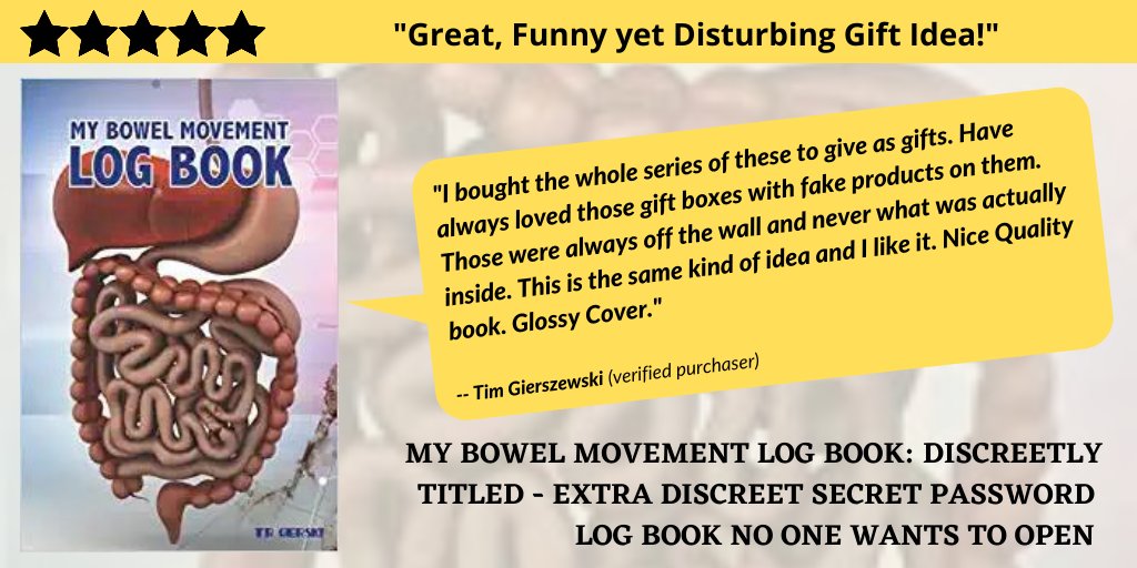 Discreet Password Logbooks'The Holiday Gag Gift They'll Actually Love Using!'

MY BOWEL MOVEMENT LOG BOOK:
    EXTRA DISCREET SECRET PASSWORD LOG BOOK NO ONE WANTS TO OPEN

Direct: smpl.is/6rzvl
#PasswordProtection @TR_Gerski
Info:  smpl.is/6rzvm