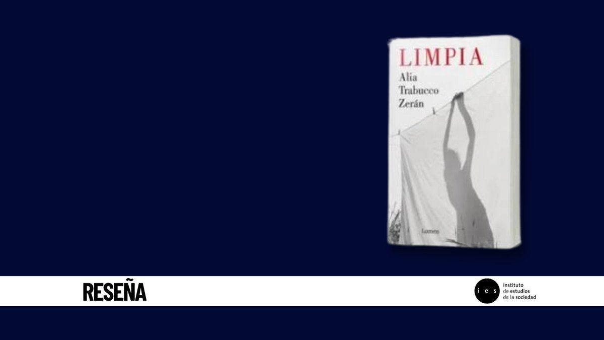 [RESEÑA] En <a href="/ciper/">CIPER Chile</a> Joaquín Castillo analiza críticamente “Limpia”, la segunda novela de Alia Trabucco Zerán que se caracteriza por una denuncia social que atraviesa sus páginas de principio a fin. 
ieschile.cl/2023/05/un-pul…