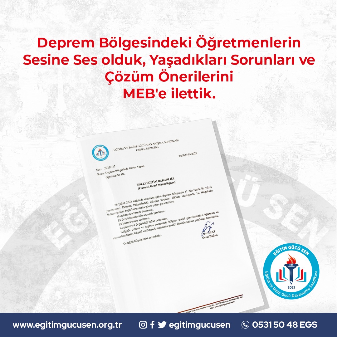 Deprem Bölgesindeki MEB personeli için
Artirimli maaş ve ek ders verilmesi,
Ek hizmet puanı, 
Koşulsuz yer değişikliği
Başarı belgesi verilmesi
Taleplerimizi yineleyerek tekrar MEB'e, Çalışma Bakanlığı ve Cumhurbaşkanlığına ilettik.
egitimgucusen.org.tr/bizden-haberle…