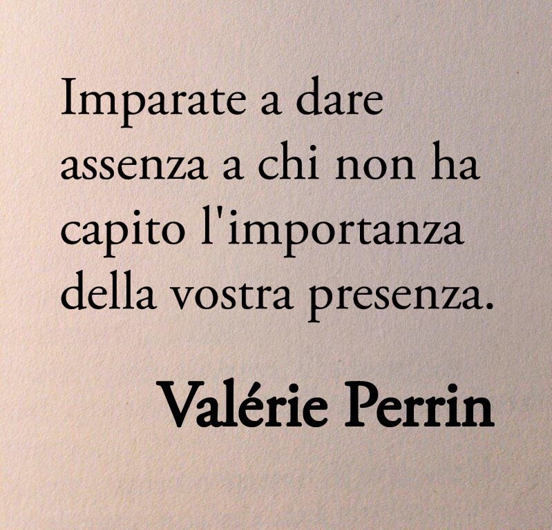 Poesiaitalia's tweet image. Imparate a dare assenza a chi non ha capito l'importanza della vostra presenza.

Valérie Perrin - Cambiare l'acqua ai fiori 📚