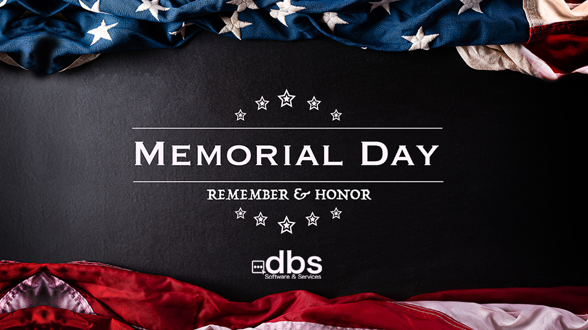 dbs_software's tweet image. Happy Memorial Day! #RememberAndHonor