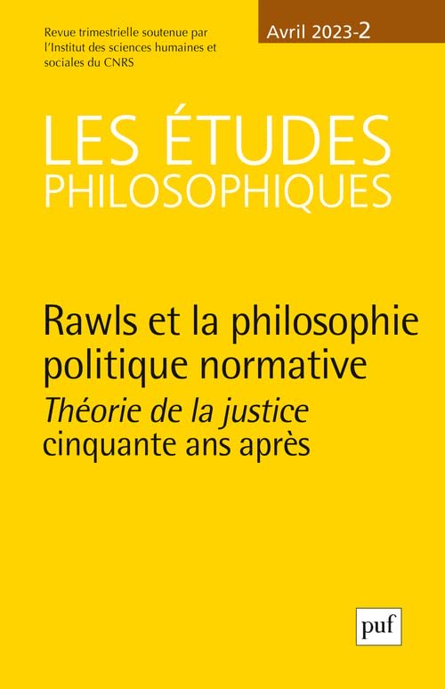 Les études philosophiques N° 2, 2023 : Rawls, philosophe normatif les-livres-de-philosophie.blogspot.com/2023/05/les-et…