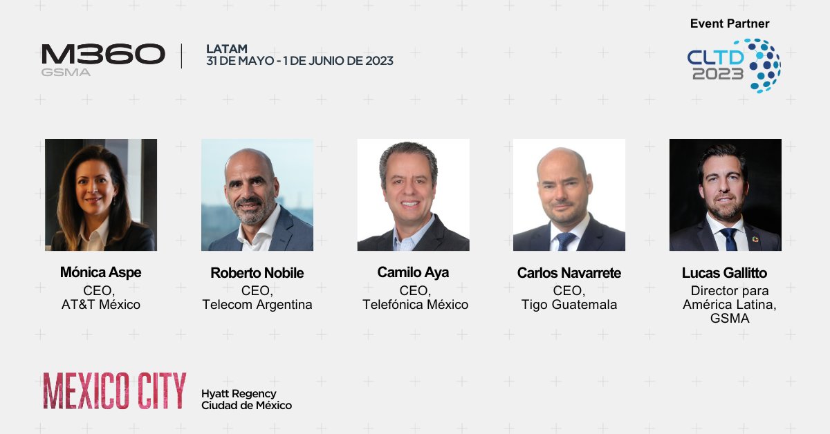 GSMALAC's tweet photo. Los #CEOs tendrán la palabra en la apertura de #M360 LATAM y #CLTD2023. @LucasGSMA conversará con:
⭐ @maspeb, CEO @ATTMx
⭐ @rdnobile, CEO de #TelecomAr
⭐ Camilo Aya, CEO de @TelefonicaMX
⭐ Carlos Navarrete, CEO de @Tigo_GT
Reserva tu lugar: https://t.co/Z5PCEvk04c. https://t.co/HYpIG8zO65