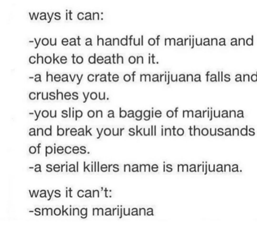 Marijuana can kill people