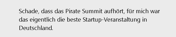 "It's a shame that the Pirate Summit is stopping, for me, it was the best startup event in Germany."

One Last Burn in June! 🔥