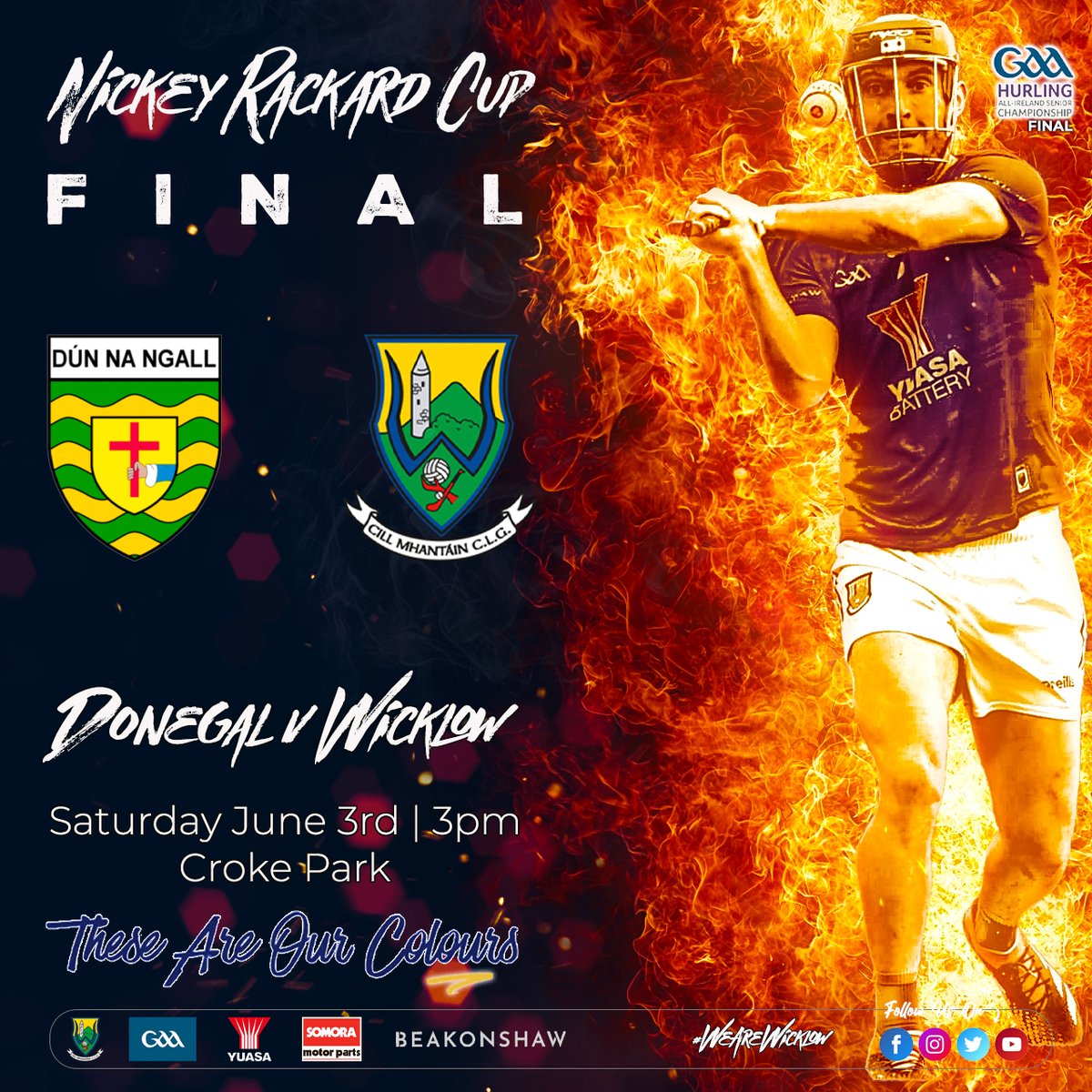 Official Wicklow GAA (@wicklowgaa) on Twitter photo Nickey Rackard Cup | FINAL
DONEGAL v WICKLOW
Saturday June 3rd
3pm
Croke Park
Tickets are now available: am.ticketmaster.com/gaa/nickeyrack…
#officialwicklowgaa #WicklowGAA #wearewicklow #YuasaBattery #beakonshaw #nickeyrackard #GAABelong #GAA
<a href="/GSYuasaUK/">GS Yuasa UK</a> <a href="/beakonshaw/">Beakonshaw</a> <a href="/eastcoastfm/">East Coast FM</a> Nickey Rackard Cup | FINAL
DONEGAL v WICKLOW
Saturday June 3rd
3pm
Croke Park
Tickets are now available: am.ticketmaster.com/gaa/nickeyrack…
#officialwicklowgaa #WicklowGAA #wearewicklow #YuasaBattery #beakonshaw #nickeyrackard #GAABelong #GAA
<a href="/GSYuasaUK/">GS Yuasa UK</a> <a href="/beakonshaw/">Beakonshaw</a> <a href="/eastcoastfm/">East Coast FM</a>