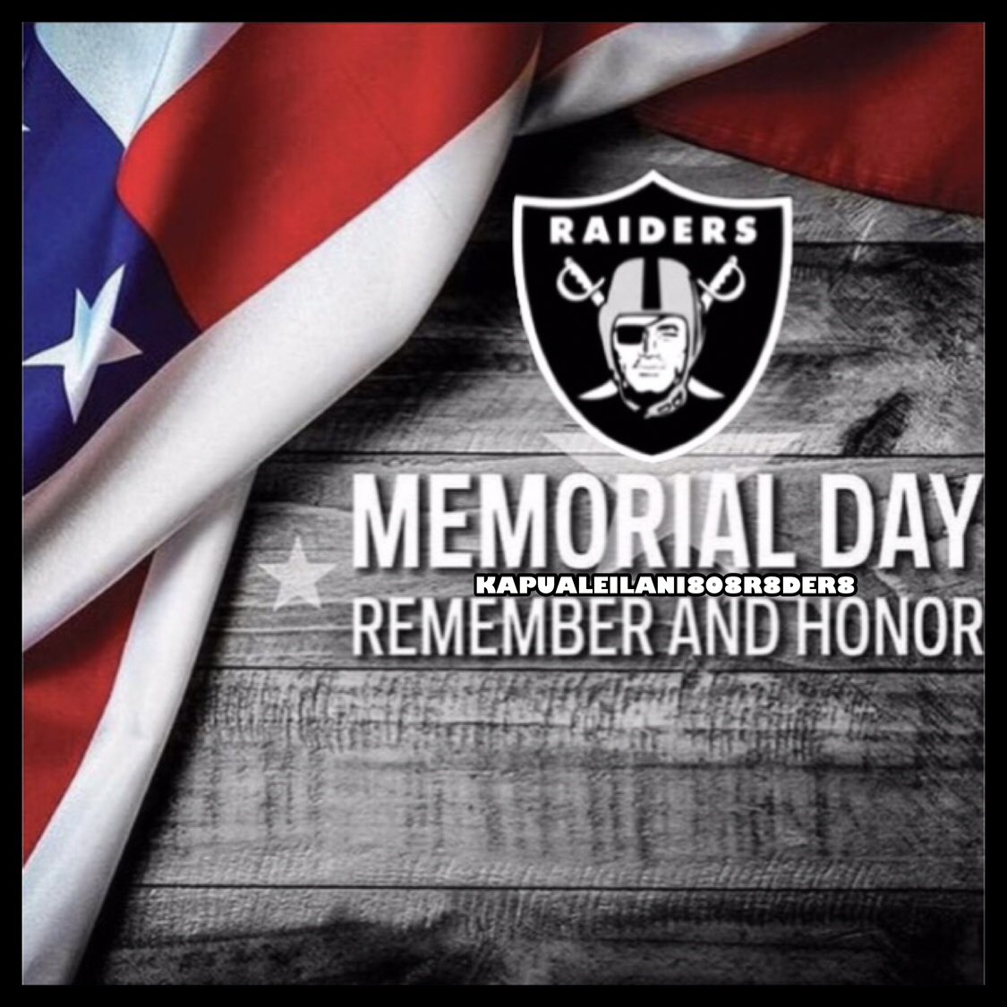 We don’t know them all but we owe them all. Happy Memorial Day. #rememberandhonor🙏🏼 #memorialday🇺🇸 #Raiders☠️ #RaiderNation🏴‍☠️ #Raideredits🔥 #MyCreations🖤 #808R8der8💋