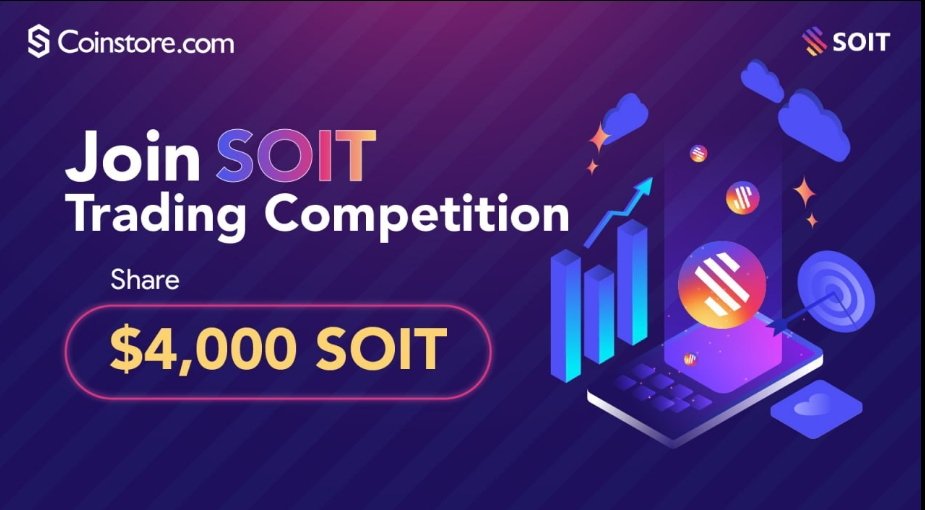 🚀 Join the SOIT Trading Competition and get a chance to win big! Share $4,000 worth of SOIT tokens by participating in this exciting event.

 #CryptoCompetition #SOITTrading #CoinstoreTeamster  #CoinstoreLaunchpad  #investment  #blockchain  #Coinstore
