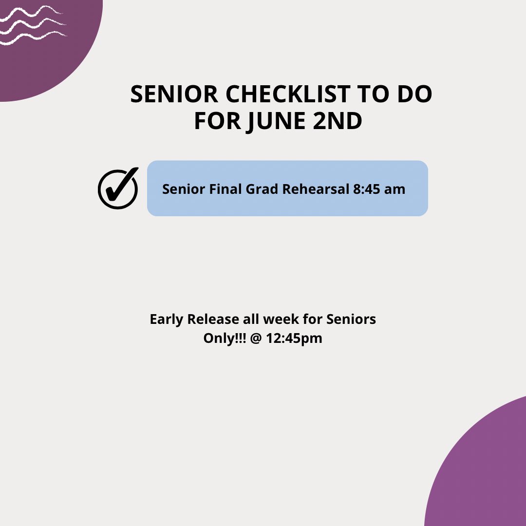 Hey Seniors Here are your to do lists for everyday of this week! This is the last week so stay on top of everything!