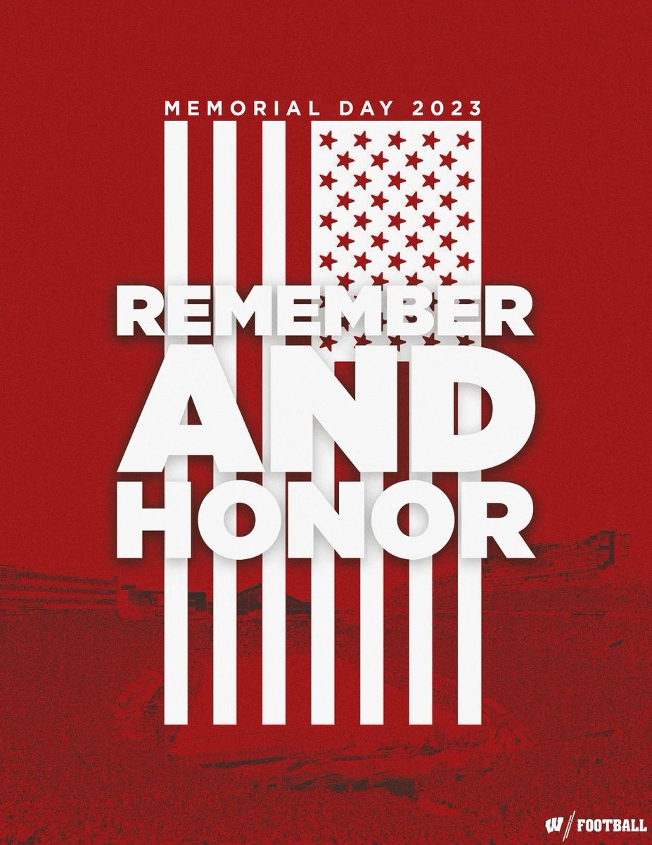 Thank you to all who have paid the ultimate price, and to those who have served and continue to serve! #OnWisconsin
