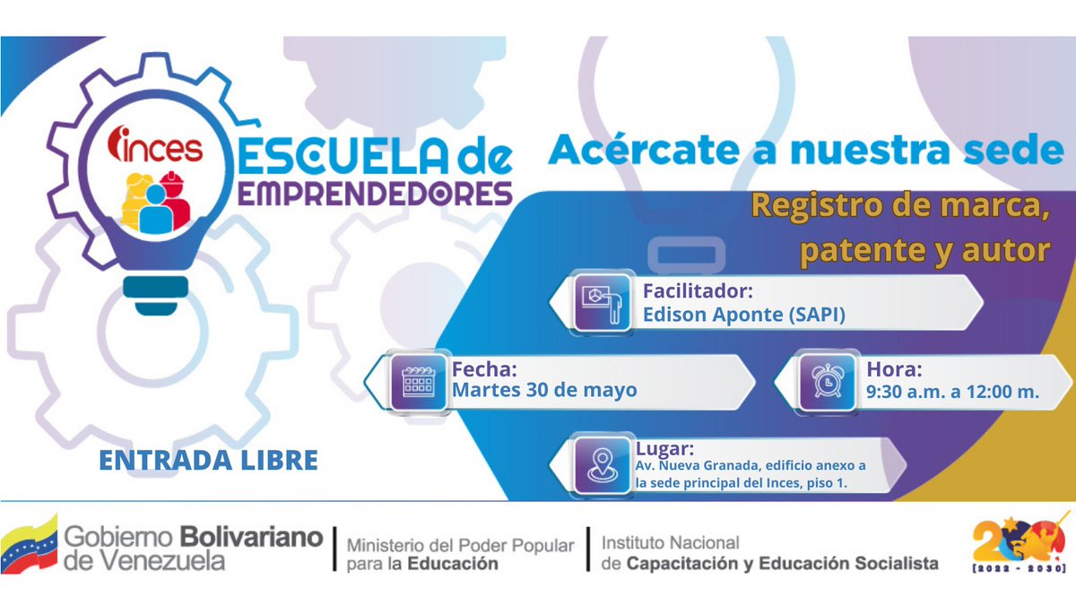La escuela de emprendedores te invita a participar en el taller “REGISTRO DE MARCA, PATENTE Y AUTOR”

📅 Fecha: Martes #30May
⏰ 9:30 a.m. a 12:00 m.
📍 Lugar: Edificio anexo de la sede principal del Inces 
🎟 ENTRADA LIBRE 

#AprendeLaTécnica
#UniónSuramericana