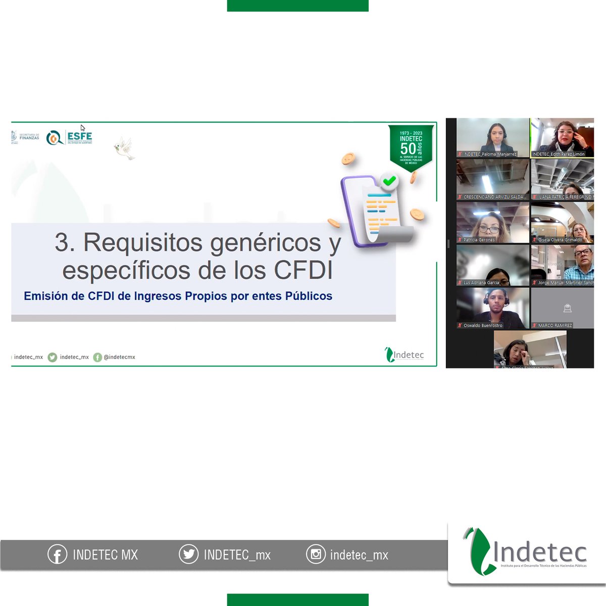 INDETEC_mx's tweet photo. IndetecMX impartiendo curso en línea “La Correcta Emisión de CFDI Ingresos Propios por Entes Públicos Versión 4.0 como Referencia para su Registro Contable en Entidades Federativas y Municipios” para funcionarios públicos del estado de Querétaro. 29 de mayo de 2023. #cursoonline https://t.co/k9JmxeJTkN