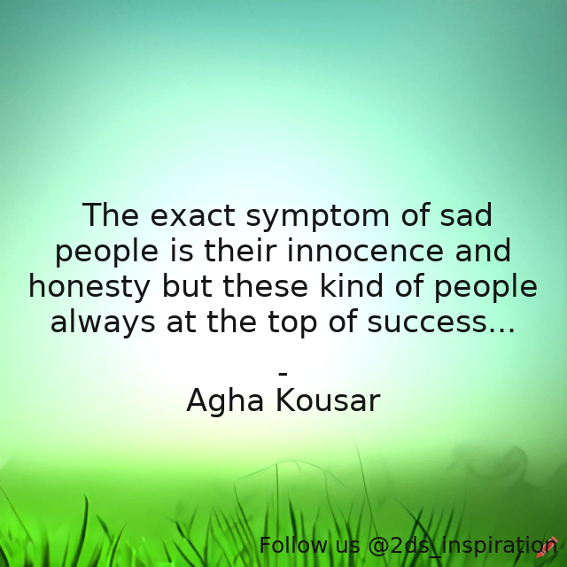 Author - Agha Kousar

#138327 #quote #honesty #innocence #life #reality #realityoflife #success