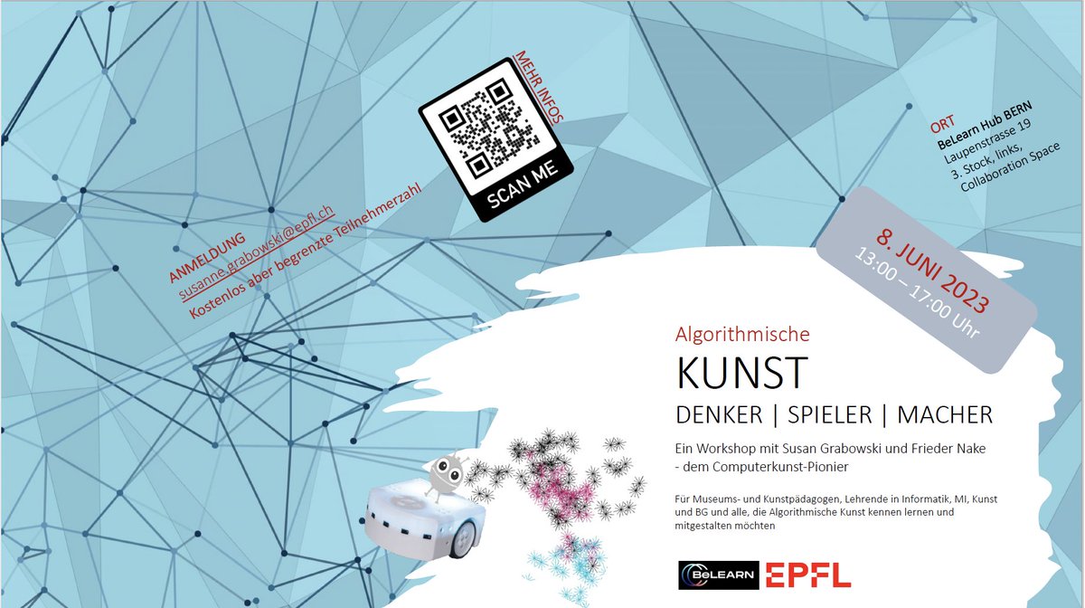 WORKSHOP SUSAN GRABOWSKI &amp; FRIEDER NAKE:
»Algorithmische Kunst: Denker, Spieler, Macher«
am 8.6.23 von 13 bis 17 UHR
BeLearn Hub Bern, Laupenstrasse 19, Collaboration Space #AlgorithmicArt #pioneer #InformatischeBildung
