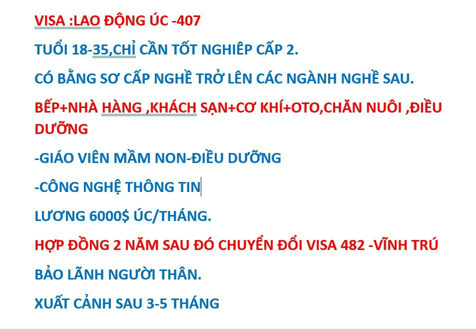 Em mới có đơn hàng Lao Động Úc diên Visa 407 2 năm chuyển đổi Visa, cơ hội định cư Cao.
L/H: 0901160159 biết thêm thông tin.
