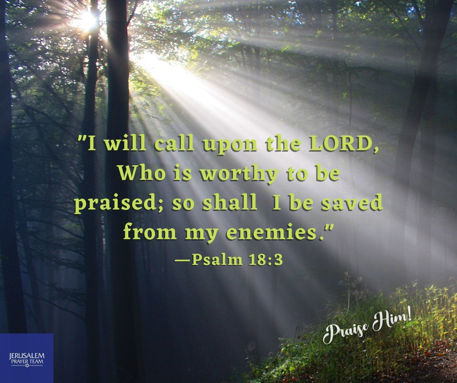 'I will call upon the Lord, Who is worthy to be praised; so shall I be saved from my enemies.' 
—Psalm 18:3

#PraiseHim #YouAreLoved #Believe #MyDeclaration #FaithSpeaks