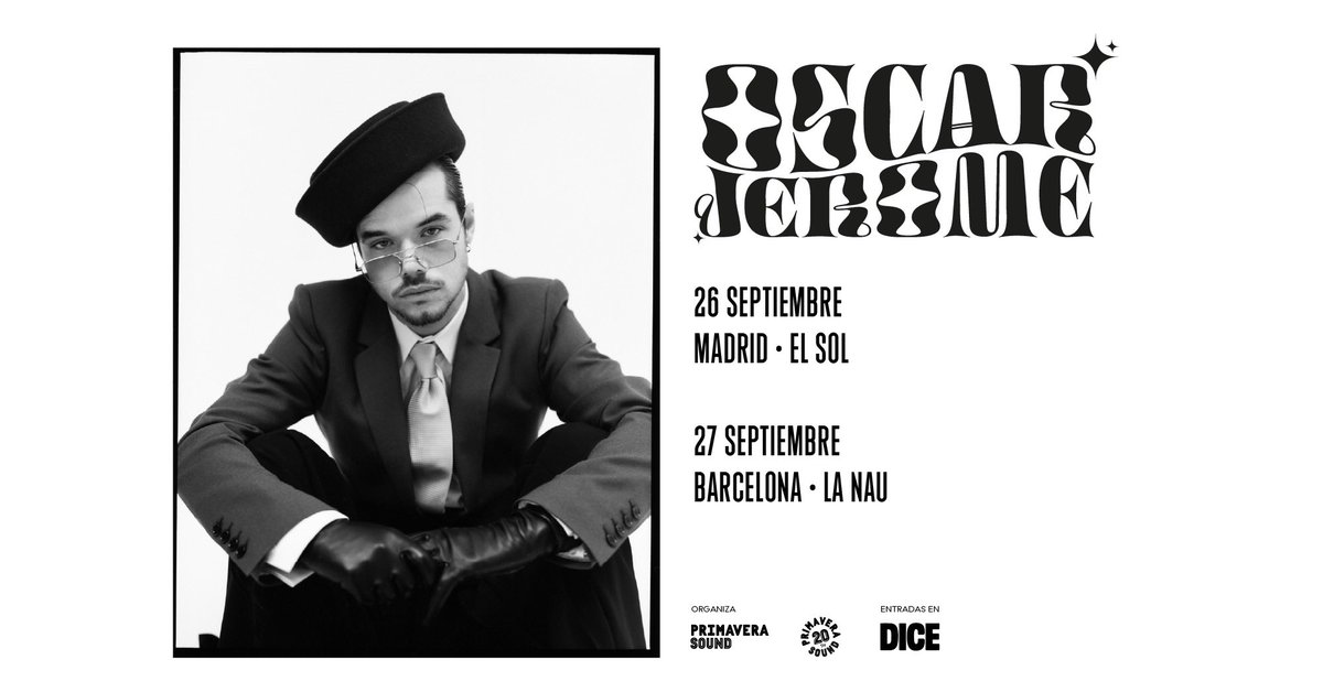 Oscar Jerome (@oscjerome) on Twitter photo Madrid & Barcelona we’re coming for you in September ! 🇪🇸
Nos vemos muy pronto…
Tickets now on sale -
Madrid: link.dice.fm/h5f6ffd0a16e
Barcelona: link.dice.fm/k4c9ae9d5b44
cc <a href="/Primavera_Sound/">Primavera Sound</a> <a href="/SalaElSol/">Sala El Sol</a> <a href="/lanaubcn/">la Nau</a> Madrid & Barcelona we’re coming for you in September ! 🇪🇸
Nos vemos muy pronto…
Tickets now on sale -
Madrid: link.dice.fm/h5f6ffd0a16e
Barcelona: link.dice.fm/k4c9ae9d5b44
cc <a href="/Primavera_Sound/">Primavera Sound</a> <a href="/SalaElSol/">Sala El Sol</a> <a href="/lanaubcn/">la Nau</a>