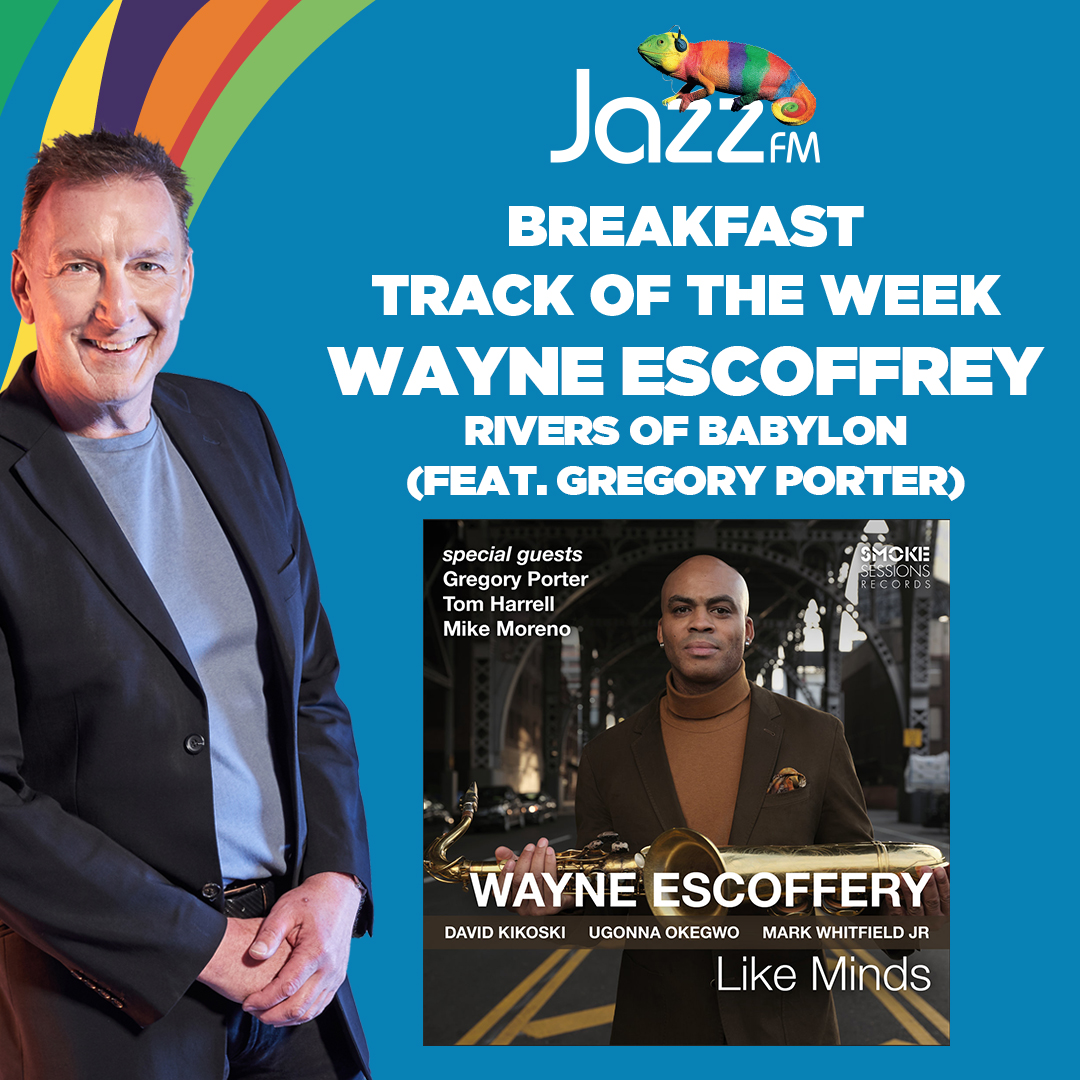Breakfast Track of the Week: Wayne Escoffrey - Rivers of Babylon (feat. Gregory Porter) 🎵

Start your morning with a new single from Wayne Escoffrey, each day this week with Nigel on Jazz FM Breakfast 📻

| @lovenigel @wayneescoffery @GregoryPorter #JazzFMBreakfast |
