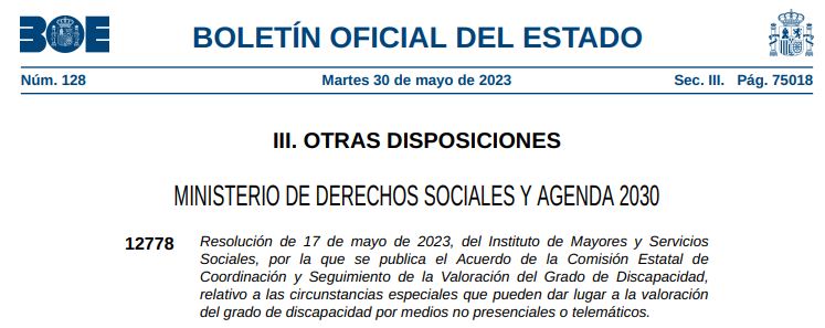 🤝 Publicado el acuerdo sobre las circunstancias especiales que pueden dar lugar a la valoración del grado de #discapacidad por medios no presenciales o telemáticos.
👉 tinyurl.com/2qer75t6