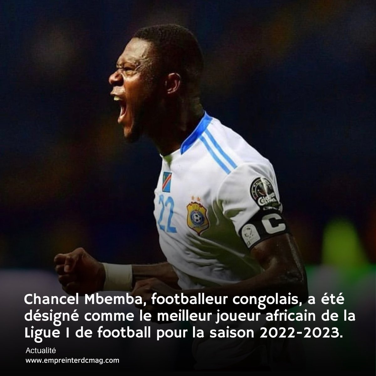 EmpreinteRdc's tweet photo. "Chancel Mbemba, footballeur congolais, désigné meilleur joueur africain de la Ligue 1 de football pour la saison 2022-2023. Une distinction méritée pour ses performances exceptionnelles tout au long de la saison. Félicitations ! #Mbemba #Ligue1 #MeilleurJoueurAfricain" https://t.co/FwGOkC0950