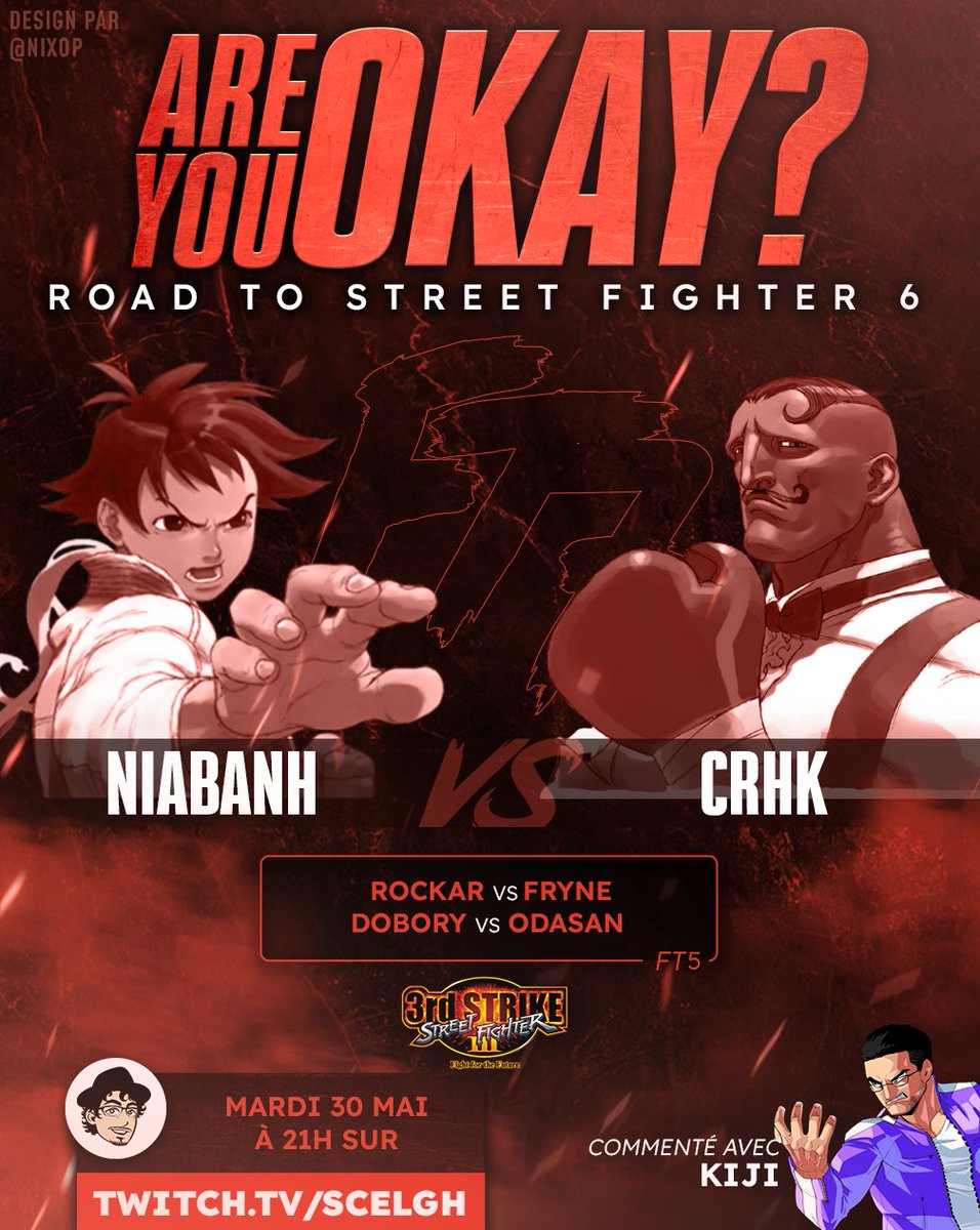 ScelGH's tweet photo. 🔥ARE YOU OKAY ?!🔥
#RoadToSF6

On enchaîne le marathon des showmatchs avec le troisième impact de la licence : Street Fighter 3.3 👊

▶️Ouverture
Rockar vs @Fryne_T 
▶️Side event
@Dobodry  vs @KingRascarCapac 

▶️Main event
@Niabanh vs @Mr__Mateo 

🎙️ft. @KijiLaBete https://t.co/zMNeruehXY
