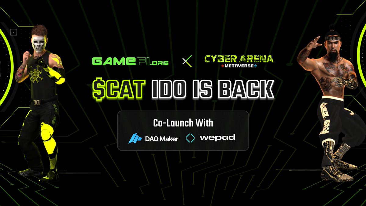 💪💪GAMEFI.ORG JOIN HAND WITH <a href="/daomaker/">DAO Maker</a> &amp; <a href="/WePad_IDO/">WePad</a> IN COLAUNCHING CYBER ARENA $CAT IDO 

<a href="/CyberArena_NFT/">Cyber Arena AR/VR</a> is back and better than ever before❗️With the hard support from 3 Launchpads, what number do you think $CAT will ATH with❓

👉🏻Apply now:
