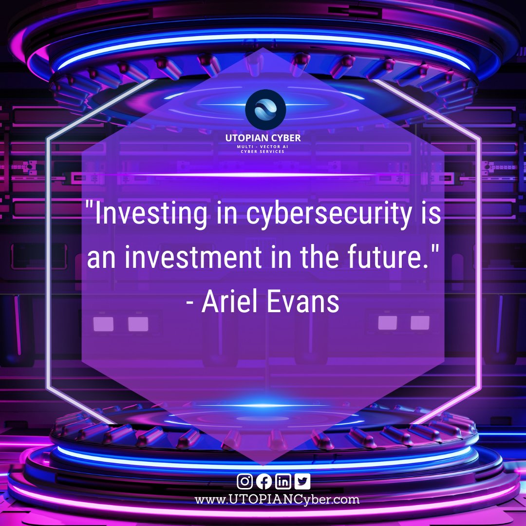 UTOPIANCyberLLC's tweet photo. "Investing in cybersecurity is an investment in the future." 
-Ariel Evans 

 Investing in cybersecurity is an investment in our future. Let's make sure we're prepared for what's ahead. #cybersecurityinvestment #futureproofing #securefuture https://t.co/sm4FfPVAI8