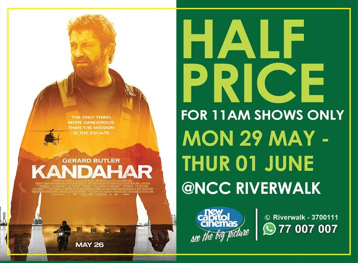 NCCinemas's tweet photo. From Monday to Thursday, #Kandahar movie will be on half price special at 11am at NCC Riverwalk. (P35 per person) https://t.co/CKJL8zmVST
