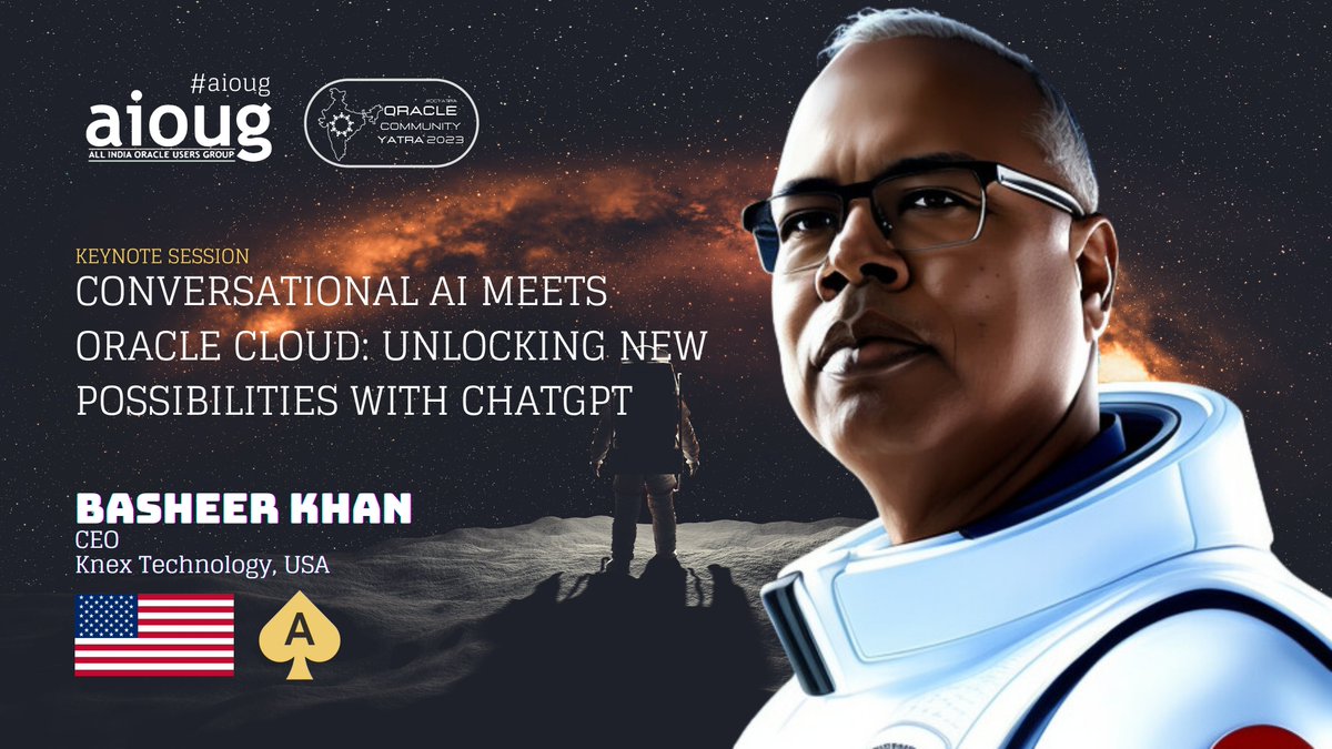 We're excited to welcome our #OCYatra2023 Keynote speaker Basheer Khan. He will share insights into 'Conversational AI meets Oracle Cloud: Unlocking New Possibilities with ChatGPT' bit.ly/3q9qFjT

Register Now aioug.org/ocyatra

𝐄𝐯𝐞𝐧𝐭 𝐇𝐢𝐠𝐡𝐥𝐢𝐠𝐡𝐭𝐬:
👉…