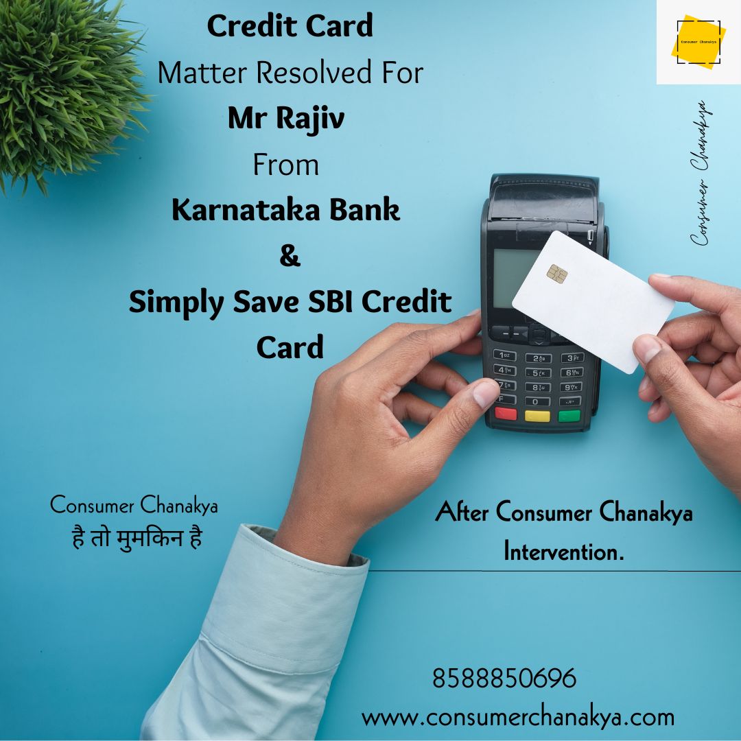 consumerchankya's tweet image. Credit Card Matter Resolved For Mr Rajiv From Karnataka Bank &amp;amp; Simply Save SBI Credit Card

consumerchanakyablog.wordpress.com/?p=2321

#consumerchankaya #consumercomplaints #onlineresolution #creditcard  #karnataka #karnatakabank #simplysavesbicard #sbi #success #india #delhi #mumbai  #Gujarat