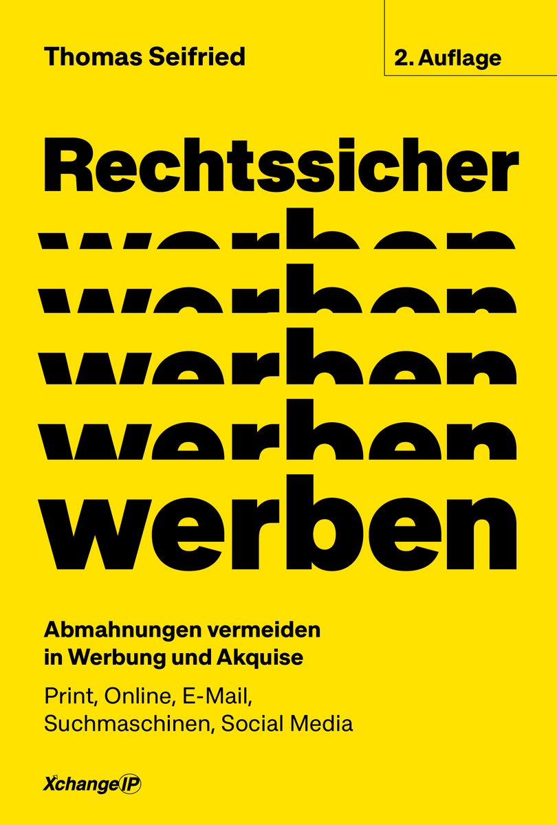 thomasseifried's tweet photo. Praxisratgeber „Rechtssicher werben – Abmahnungen vermeiden in Werbung und Akquise“ in  2. neubearbeiteter Auflage erschienen. Neue Kapitel und mehrere hundert  Beispiele aus der Rechtsprechung bis 2023. Im Buchhandel oder bei  Amazon https://t.co/NjMwRc8bIq https://t.co/mTWRYkfTEN